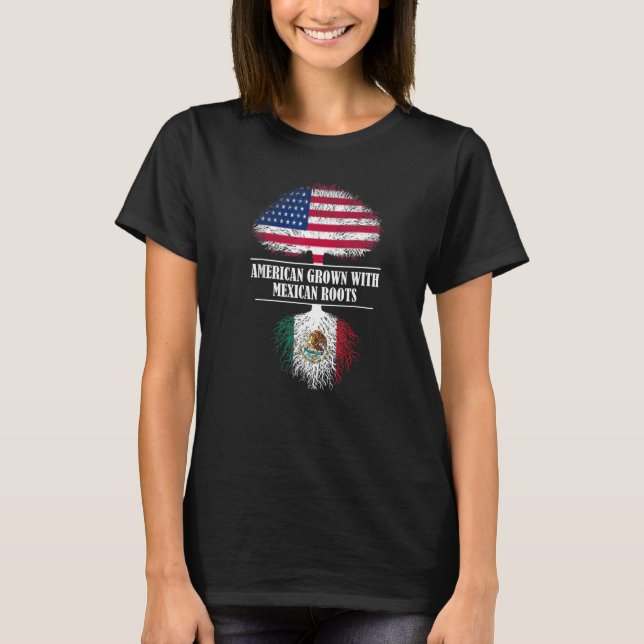 T-shirt Américain cultivé avec des racines mexicaines le d (Devant)