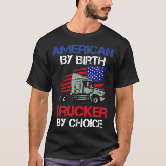 T-shirt Américain par camionneur de naissance par choix 2