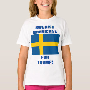 T-SHIRT AMÉRICAINS SUÉDOIS POUR TRUMP !