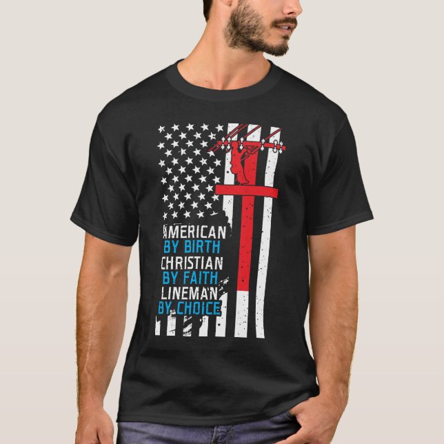 T-shirt American By Birth, Christian By Faith, Linesman By (Devant)