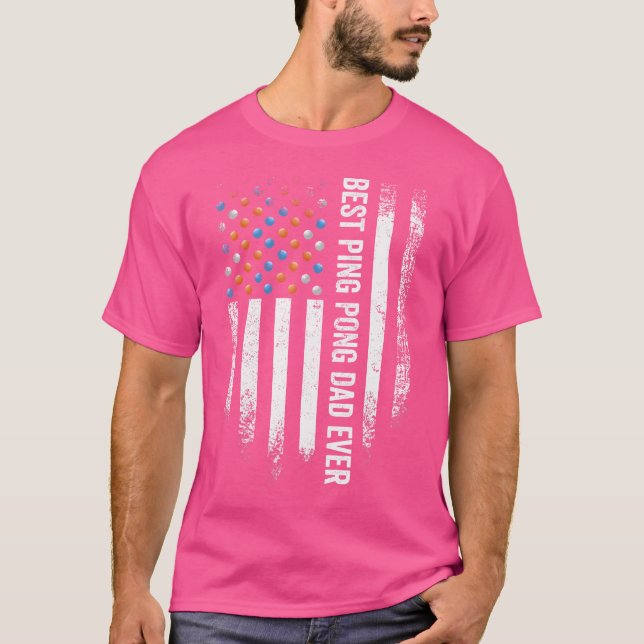 T-shirt American Flag Best Ping Pong Dad Ever Table Tennis (Devant)