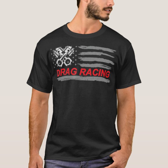 T-shirt American Flag Drag Racing Car Lover Gift Idea MM  (Devant)