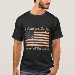 T-shirt American Flag I Stand for the Flag Christian Patri