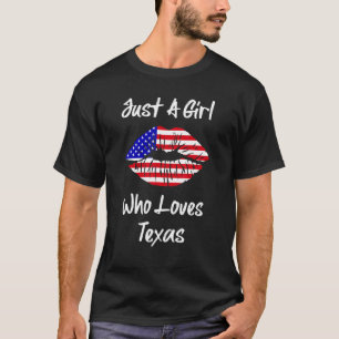 T-shirt American Flag Lips Girl Loves Texas