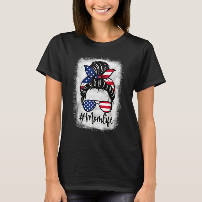 T-shirt American Flag Mom Life Bleached Mother s 4th Of Ju (Devant)