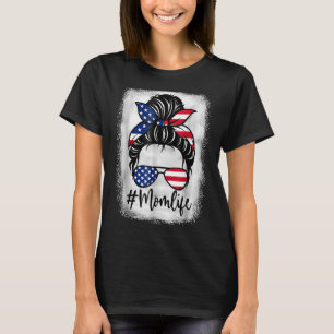 T-shirt American Flag Mom Life Bleached Mother's 4th Of Ju