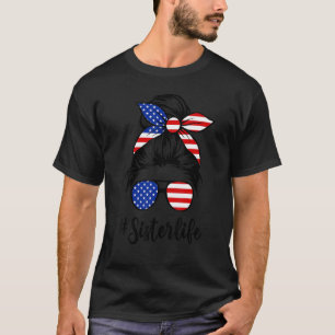 T-shirt American Flag Sister Life Messy Bun Fête des mères