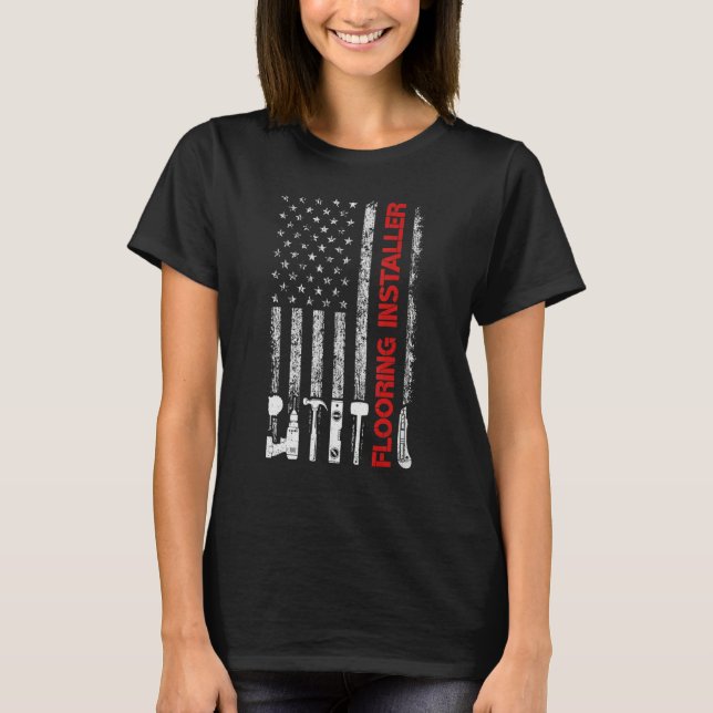 T-shirt American Flag USA Flooring Installer (Devant)