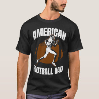T-shirt American Football Dad Quaterback Kicker For Men Wo