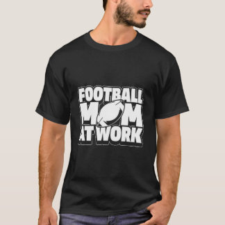 T-shirt American Football Mother Player Footballer Footbal