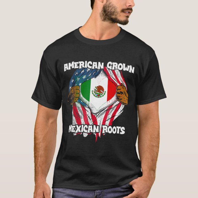 T-shirt American Grown Mexican Roots Mexico Country Lover  (Devant)