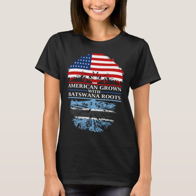 T-shirt American Grown with Batswana Roots  Botswana (Devant)