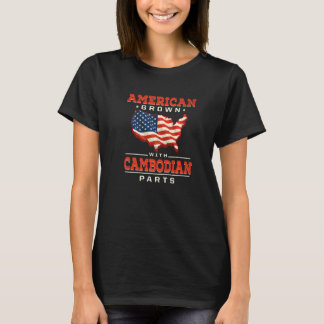 T-shirt American Grown with Cambodian Parts Patriotic Camb