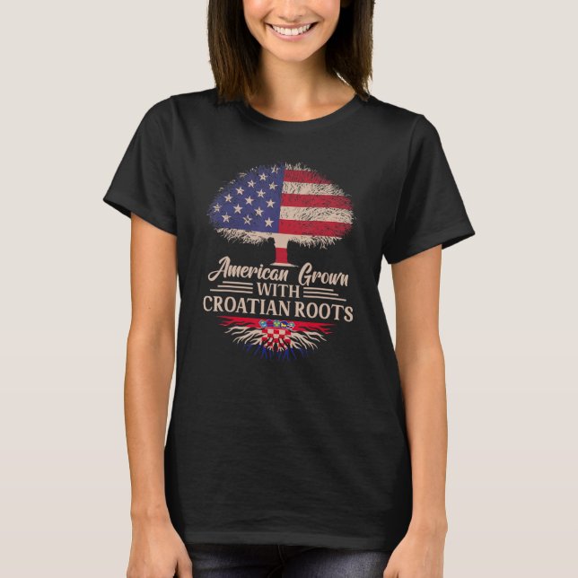 T-shirt American Grown With Croatian Roots Half American F (Devant)