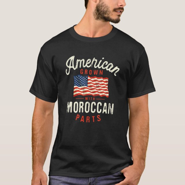 T-shirt American Grown with Moroccan Parts Patriotic Natio (Devant)