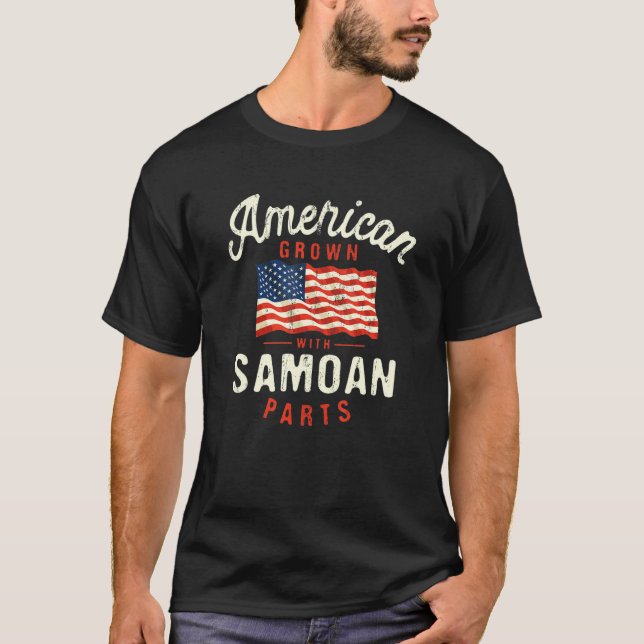 T-shirt American Grown with Samoan Parts Patriotic Nationa (Devant)