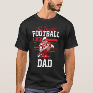 T-shirt American My Favori Football Player Me Appelle Papa