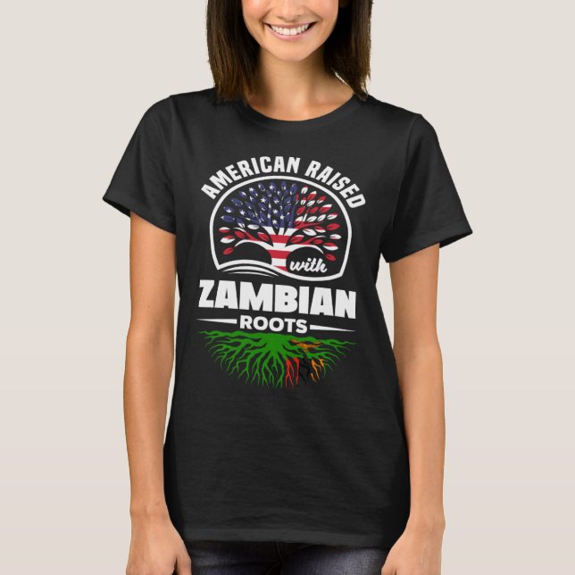 T-shirt American Raised With Zambian Roots Zambian Zambia  (Devant)