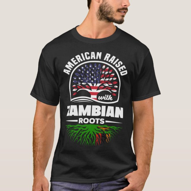 T-shirt American Raised With Zambian Roots Zambian Zambia  (Devant)