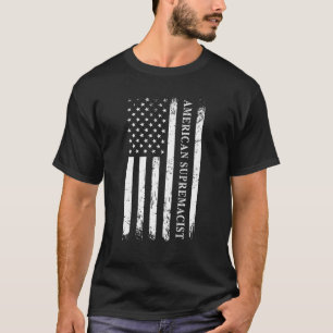 T-shirt American Supremacist Pro USA Parody American Pride