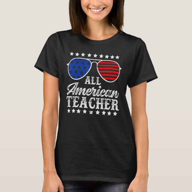 T-shirt American Teacher 4th Of July Patriotic Teacher Ame (Devant)