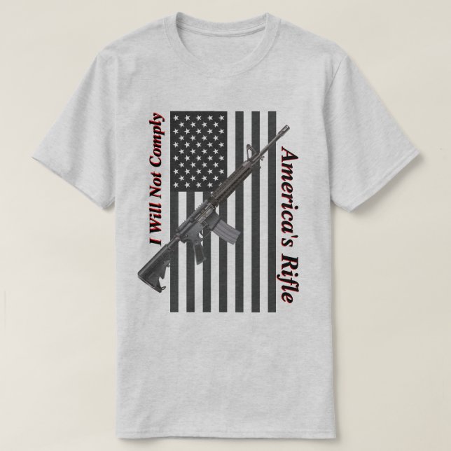 T-shirt Americas Rifle USA Flag Je ne respecterai pas la l (Design devant)