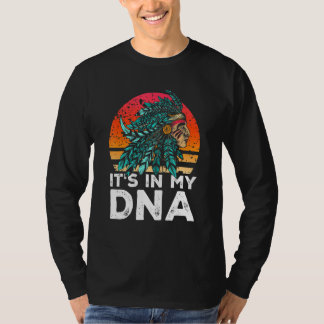 T-shirt Amérindien C'est dans mon ADN Indien d'Amérique