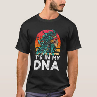 T-shirt Amérindien C'est dans mon ADN Indien d'Amérique