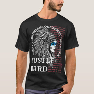 T-shirt Amérindiens Hustle Hard Urban Gang Ster Clot