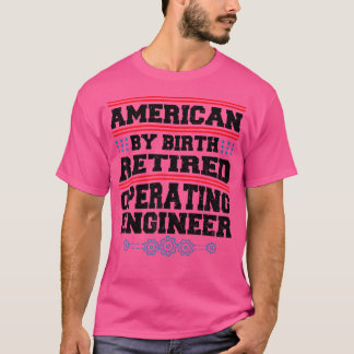 T-shirt Amérique Américaine Par Naissance Opéra Retraité..