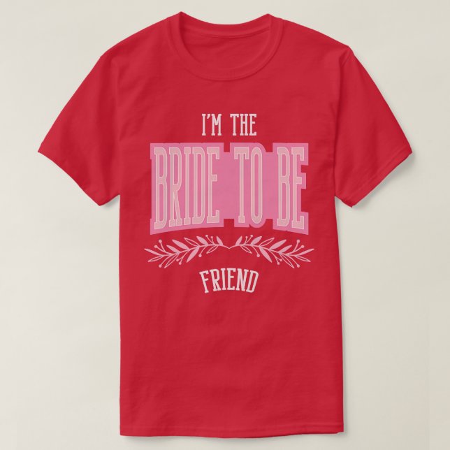 T-shirt Amies drôles de femmes Future mariée Équipée de Ba (Design devant)