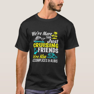 T-shirt Amis, Accomplices et Alibis de l'équipage de crois