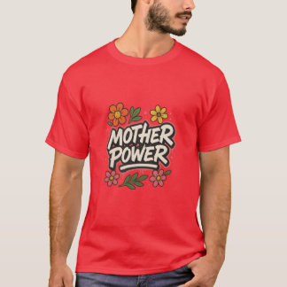 T-shirt Amis de Mother Power