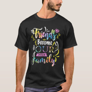 T-shirt Amis Devenez Notre Famille Choisie Amitié Funnys