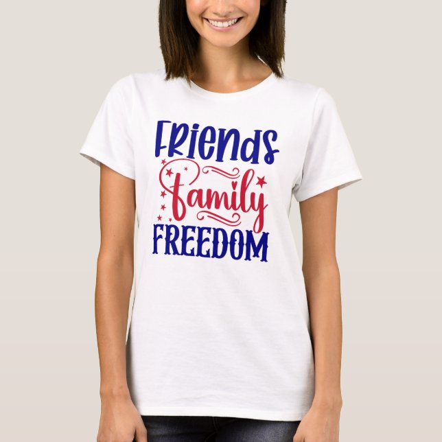 T-shirt Amis Famille Liberté Femmes (Devant)