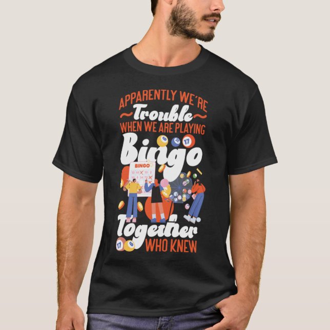 T-shirt Amis Joueur Bingo Besties Amis Amis Apparemment No (Devant)