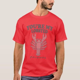 T-shirt Amis Vous êtes Mon homard Rachel Ross rétro