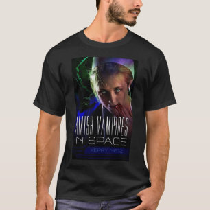 T-shirt Amish Vampires dans l'espace