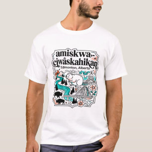 T-shirt Amiskwaciwaskahikan Edmonton Alberta Rivière aux C