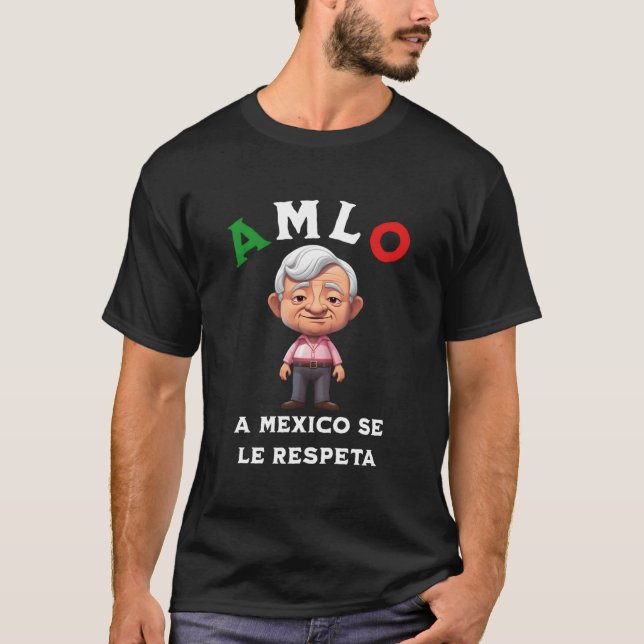 T-shirt Amlo Au Mexique On Le Respecte (Devant)