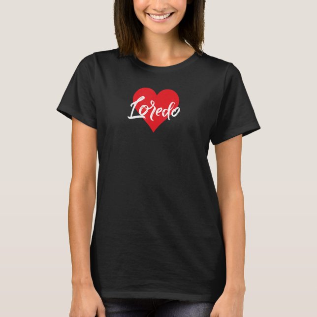 T-shirt Amo A Loredo Primer Nombre Yo Corazón (Devant)