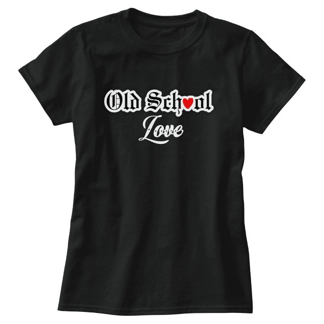 T-shirt Amour à l'ancienne (Old School Love T-Shirt)