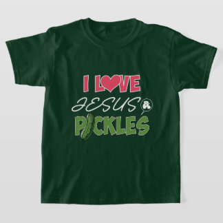 T-shirt Amour amusant Jésus pickles art de mot