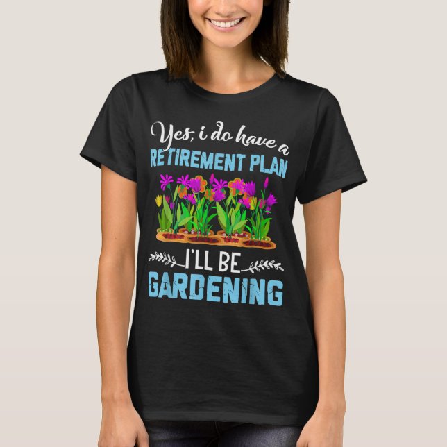 T-shirt Amour au jardin Plan de retraite Jardinage Gardene (Devant)