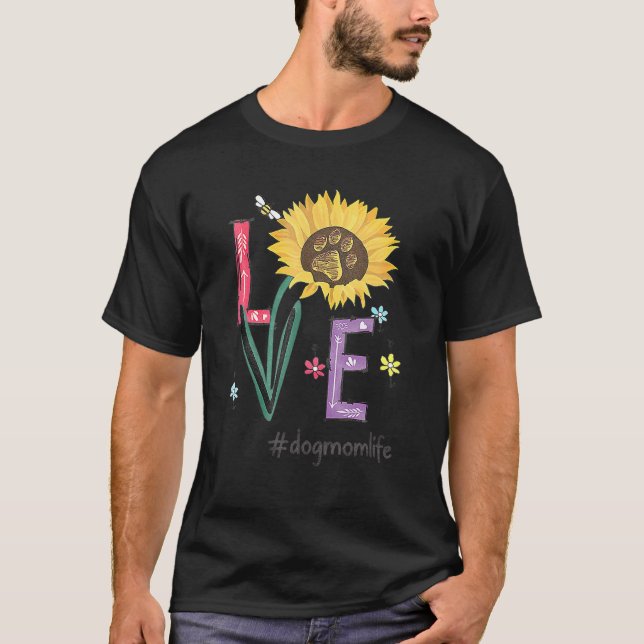 T-shirt Amour Chien Maman Vie Tournesol Pour Fête des Mère (Devant)