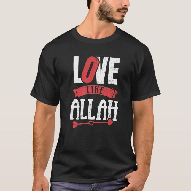 T-shirt Amour comme Allah Valentines Jour (Devant)