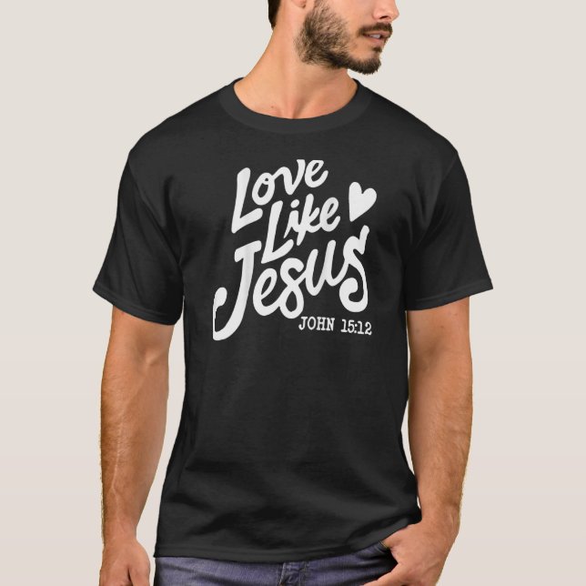 T-shirt amour comme jésus 1 (Devant)