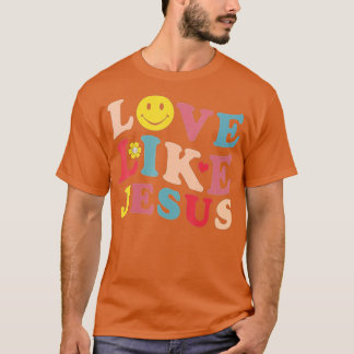 T-shirt Amour Comme Jésus Chrétien Sourire Visage (1)