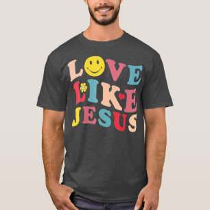 T-shirt Amour Comme Jésus Chrétien Sourire Visage (2)
