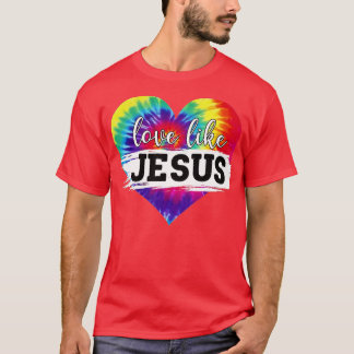 T-shirt Amour Comme Jésus Tie Dye Christian Jésus Aimants 